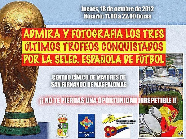El trofeo del Mundial y las dos Eurocopa se exhiben este jueves en Maspalomas