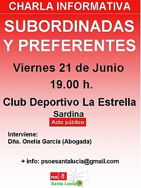 El PSOE Santa Luc�a organiza una charla informativa sobre preferentes y subordinadas.