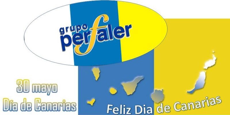 El Grupo Perfaler Canarias les desea �FELIZ DIA DE CANARIAS!